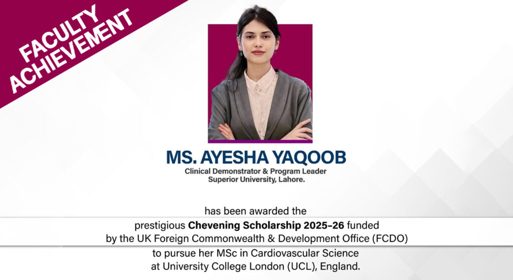 Chevening Scholarship 2025–26 won Ms. Ayesha Yaqoob- Program Leader FAHS