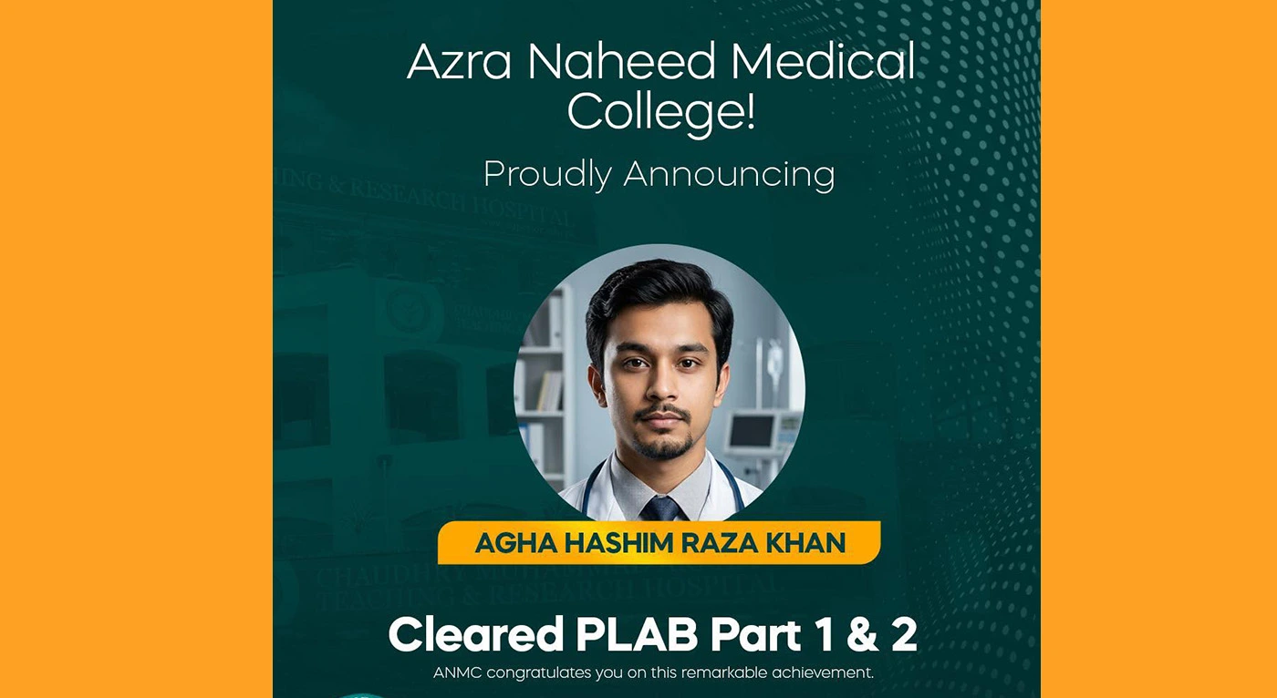 Azra Naheed Medical College Graduate Achieves Prestigious International Medical Qualification