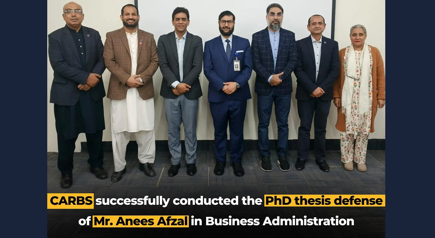 Chaudhary Abdul Rehman Business School Successfully Conducts PhD Thesis Defence