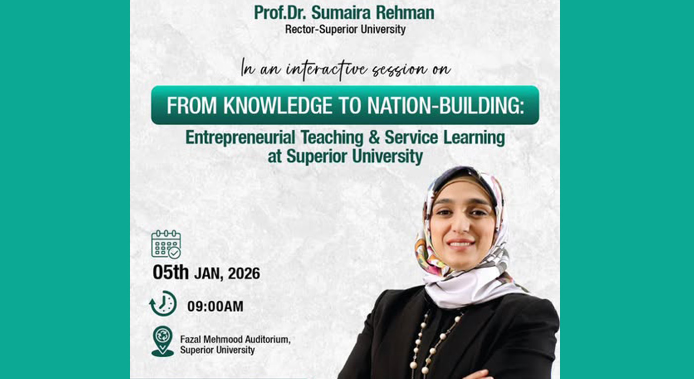 Superior University Rector to Lead Insightful Session on Entrepreneurial Education and Nation-Building