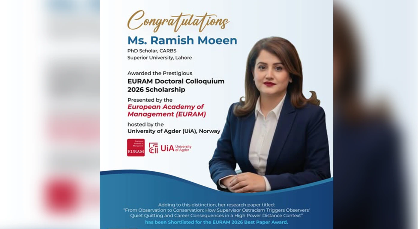 Superior University PhD Scholar Receives EURAM 2026 Doctoral Scholarship and Best Paper Award Nomination